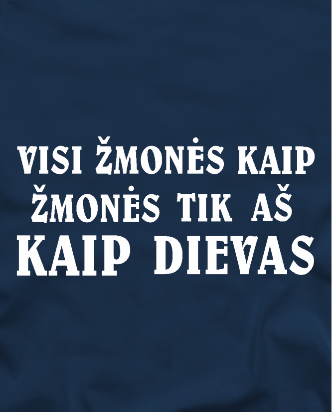 Aš kaip dievas